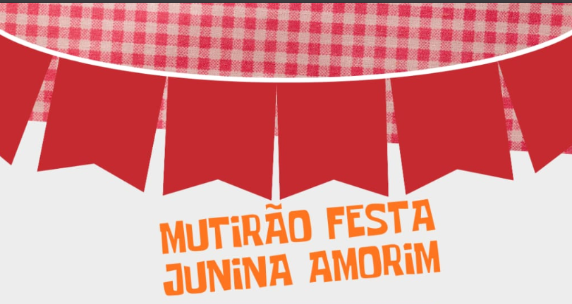 Mutirão Festa Junina Amorim